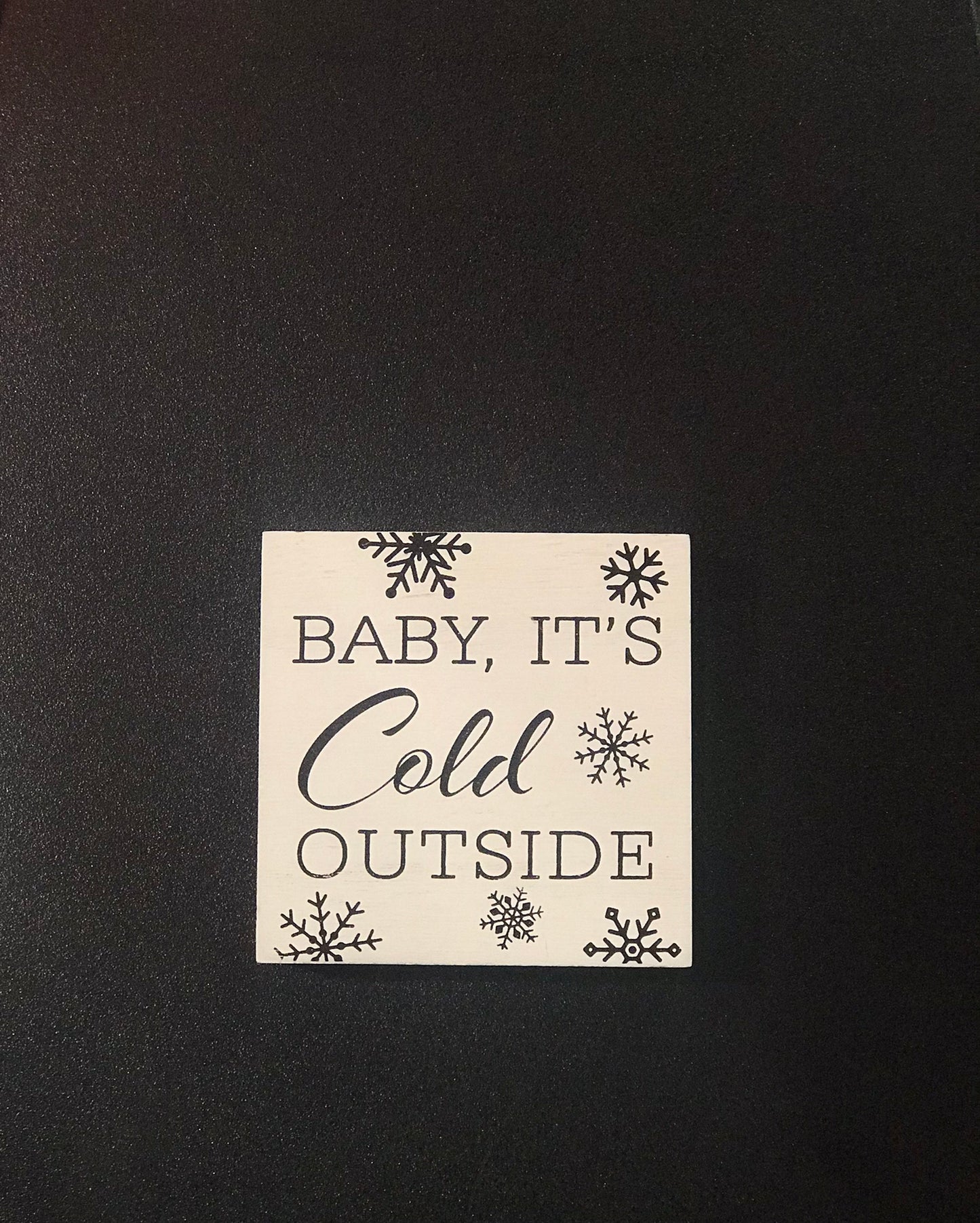Gifts,Baby It's Cold Outside,Sign