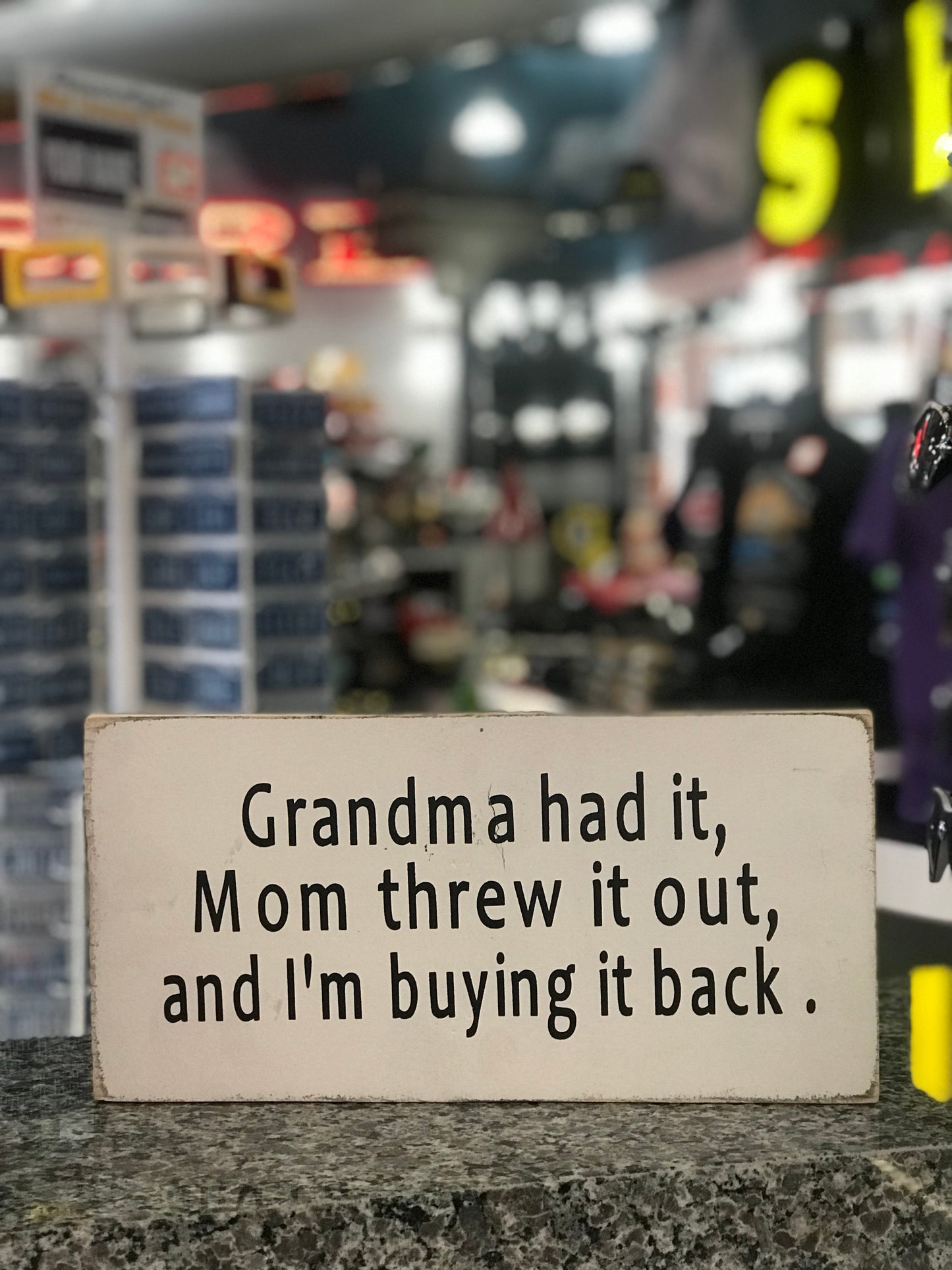 Sign,Grandma Had It,7x14